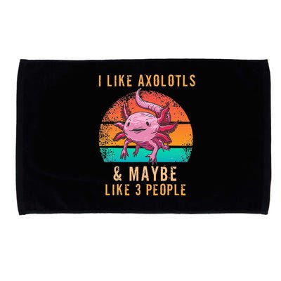 I Like Axolotl And Maybe 3 People Mexican Walking Fish Microfiber Hand Towel