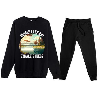 Inhale Lake Air Exhale Stress Funny Meditation Camping Gift Premium Crewneck Sweatsuit Set