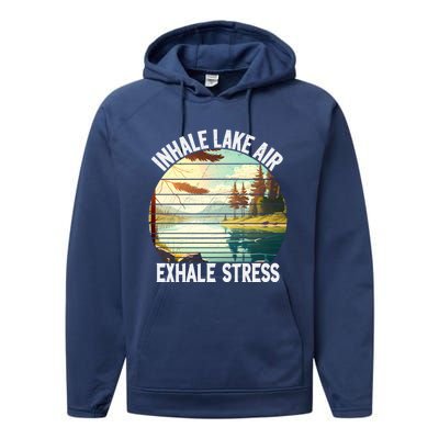 Inhale Lake Air Exhale Stress Funny Meditation Camping Gift Performance Fleece Hoodie