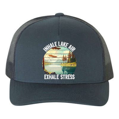 Inhale Lake Air Exhale Stress Funny Meditation Camping Gift Yupoong Adult 5-Panel Trucker Hat