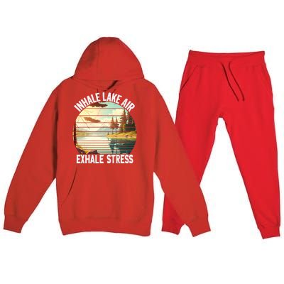 Inhale Lake Air Exhale Stress Funny Meditation Camping Gift Premium Hooded Sweatsuit Set