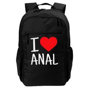 I Love Anal Funny Butt Sex Daily Commute Backpack