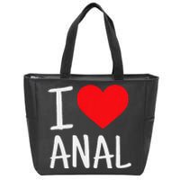 I Love Anal Funny Butt Sex Zip Tote Bag