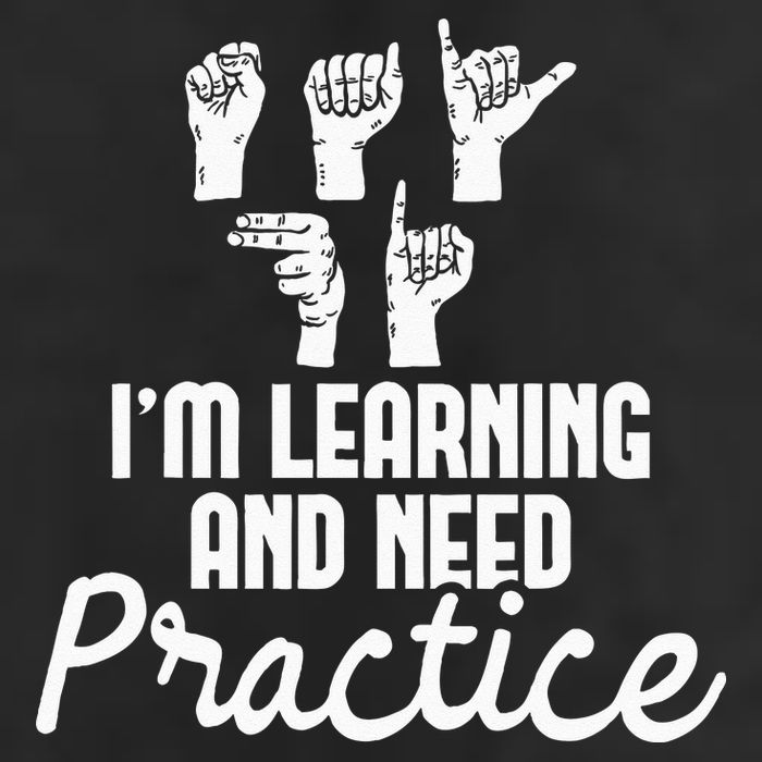 Im Learning And Need Practice ASL Interpreter Translator Knit Cap Winter Beanie
