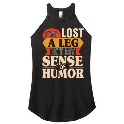 IVe Lost A Leg Not My Sense Of Humor Handicap Amputee Women’s Perfect Tri Rocker Tank