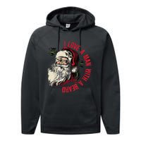 I Love A Man With A Beard Santa Claus Christmas Xmas Performance Fleece Hoodie