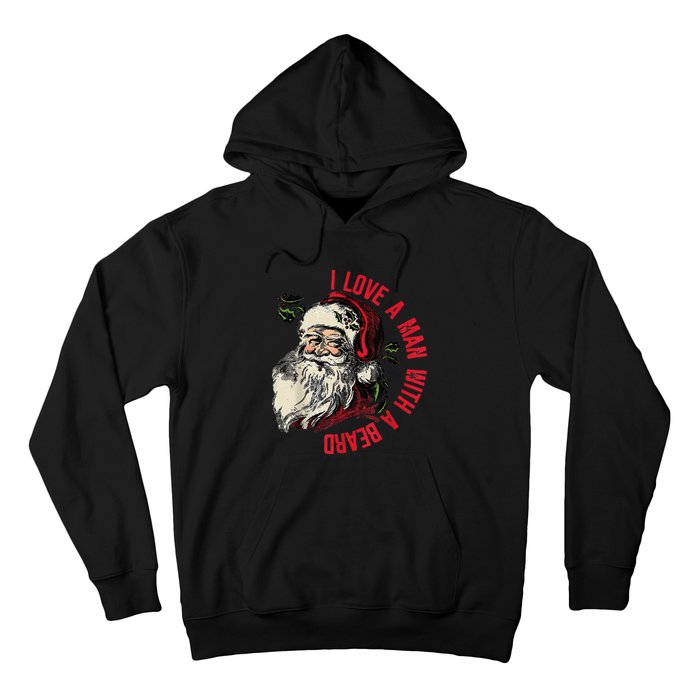 I Love A Man With A Beard Santa Claus Christmas Xmas Hoodie