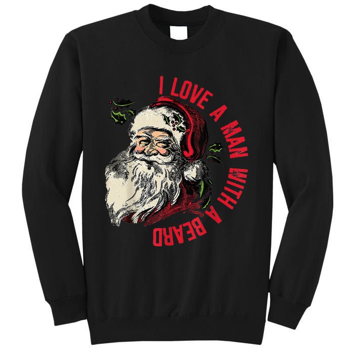 I Love A Man With A Beard Santa Claus Christmas Xmas Sweatshirt