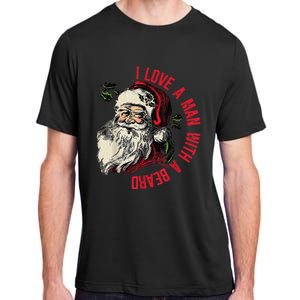 I Love A Man With A Beard Santa Claus Christmas Xmas Adult ChromaSoft Performance T-Shirt