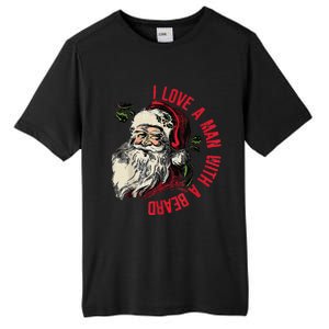 I Love A Man With A Beard Santa Claus Christmas Xmas Tall Fusion ChromaSoft Performance T-Shirt