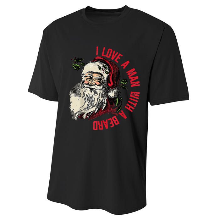 I Love A Man With A Beard Santa Claus Christmas Xmas Performance Sprint T-Shirt