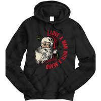 I Love A Man With A Beard Santa Claus Christmas Xmas Tie Dye Hoodie