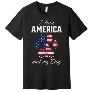 I Love America And My Dog Patriotic Pride Flag Dog Lover Premium T-Shirt