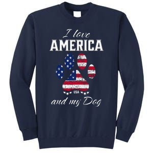 I Love America And My Dog Patriotic Pride Flag Dog Lover Tall Sweatshirt