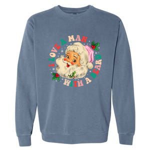 I Love A With A Beard Retro Christmas Santa Lovers Cute Gift Garment-Dyed Sweatshirt