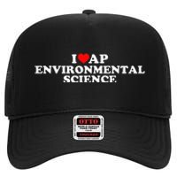 I Love Ap Environmental Science High Crown Mesh Back Trucker Hat