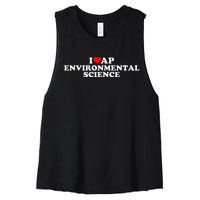 I Love Ap Environmental Science Women's Racerback Cropped Tank