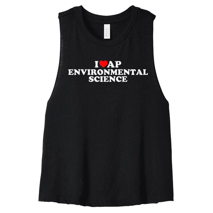 I Love Ap Environmental Science Women's Racerback Cropped Tank