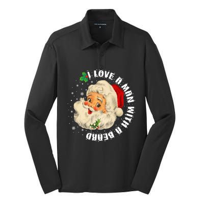 I Love A With A Beard Christmas Funny Gift For Santa Lovers Funny Gift Silk Touch Performance Long Sleeve Polo