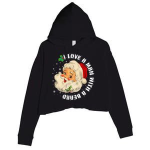 I Love A With A Beard Christmas Funny Gift For Santa Lovers Funny Gift Crop Fleece Hoodie