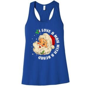 I Love A With A Beard Christmas Funny Gift For Santa Lovers Funny Gift Women's Racerback Tank