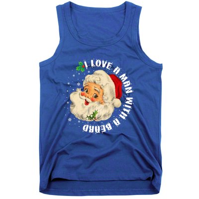 I Love A With A Beard Christmas Funny Gift For Santa Lovers Funny Gift Tank Top