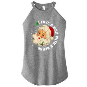 I Love A With A Beard Christmas Funny Gift For Santa Lovers Funny Gift Women's Perfect Tri Rocker Tank