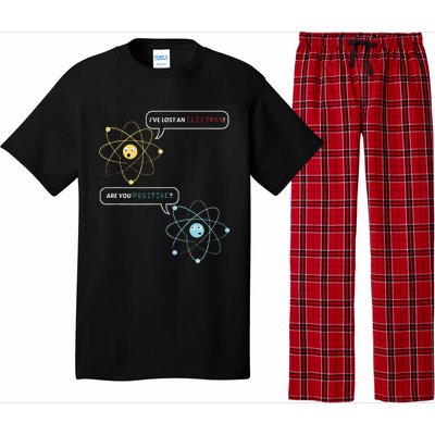 I Lost An Electron. Are You Positive Chemistry Joke Pajama Set