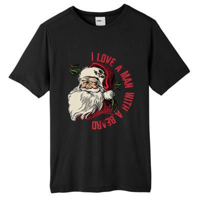 I Love A With A Beard Funny Christmas Santa Claus Retro Gift Tall Fusion ChromaSoft Performance T-Shirt