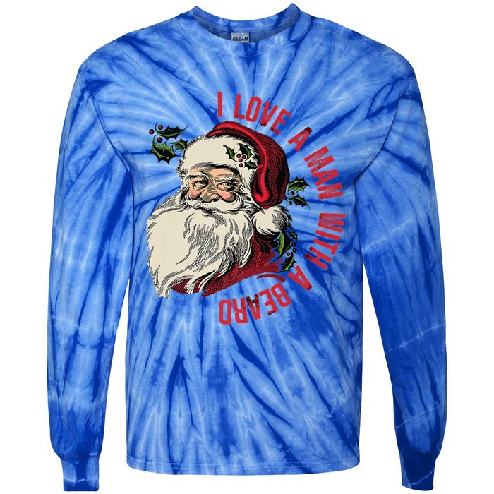 I Love A With A Beard Funny Christmas Santa Claus Retro Gift Tie-Dye Long Sleeve Shirt