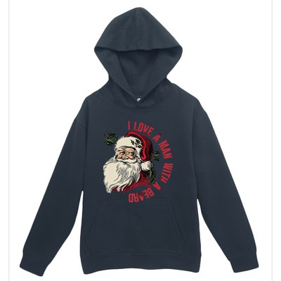 I Love A With A Beard Funny Christmas Santa Claus Retro Gift Urban Pullover Hoodie