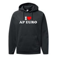 I Love Ap Euro Performance Fleece Hoodie