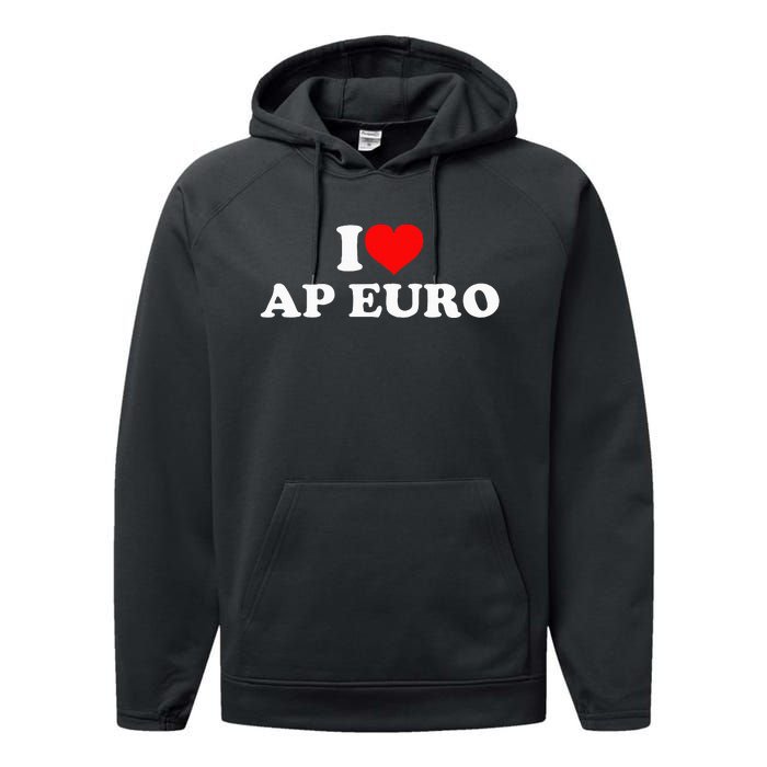 I Love Ap Euro Performance Fleece Hoodie