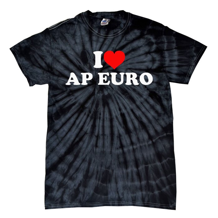 I Love Ap Euro Tie-Dye T-Shirt