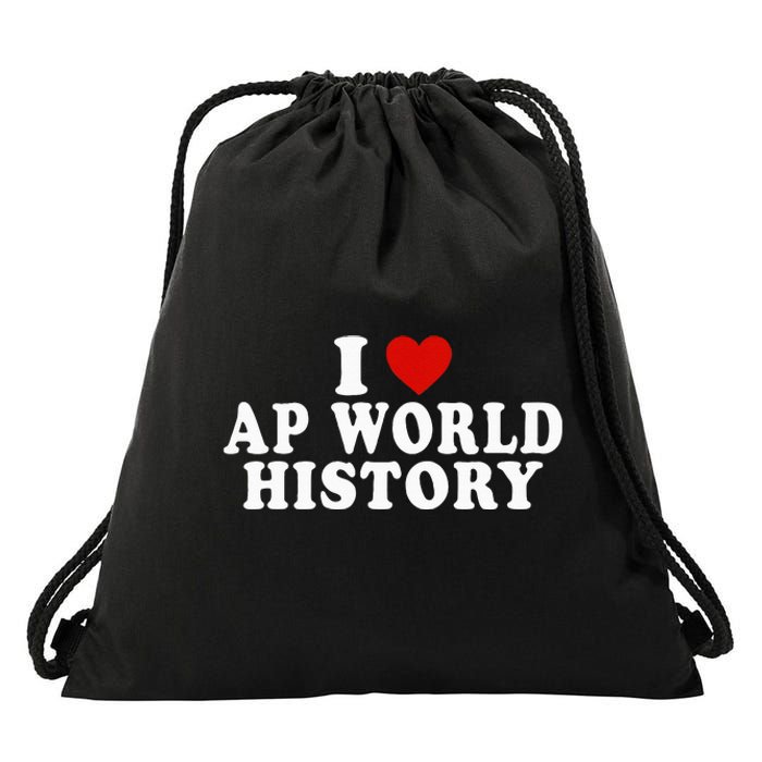 I Love Ap World History Red Heart Funny Ap World History Drawstring Bag