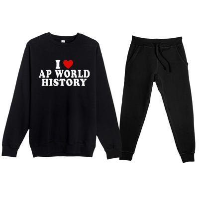 I Love Ap World History Red Heart Funny Ap World History Premium Crewneck Sweatsuit Set