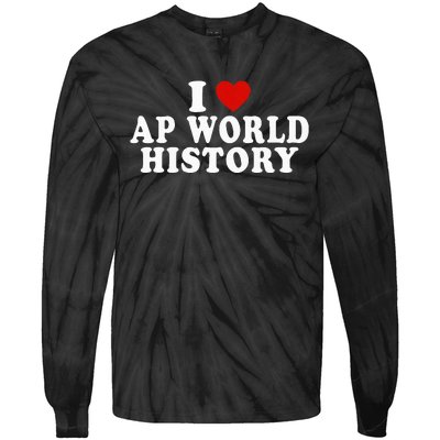 I Love Ap World History Red Heart Funny Ap World History Tie-Dye Long Sleeve Shirt