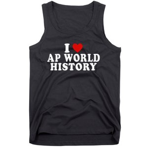 I Love Ap World History Red Heart Funny Ap World History Tank Top