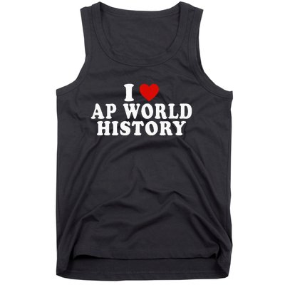 I Love Ap World History Red Heart Funny Ap World History Tank Top