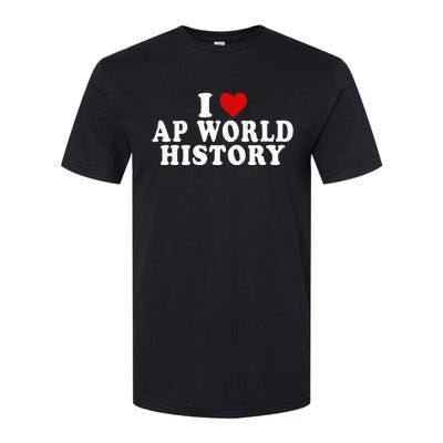 I Love Ap World History Red Heart Funny Ap World History Softstyle CVC T-Shirt