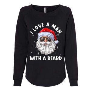 I Love A With A Beard Santa Claus Christmas Pajamas Gift Womens California Wash Sweatshirt