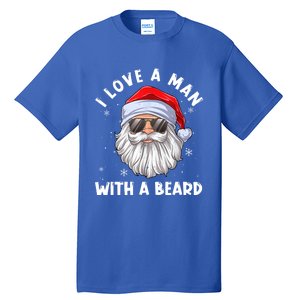 I Love A With A Beard Santa Claus Christmas Pajamas Gift Tall T-Shirt