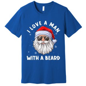 I Love A With A Beard Santa Claus Christmas Pajamas Gift Premium T-Shirt