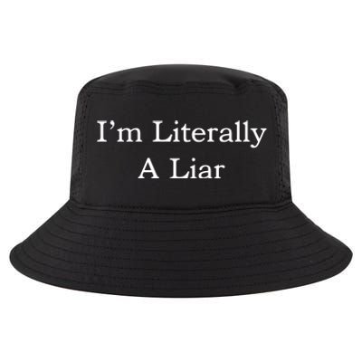 I'm Literally A Liar Pfizer Director Quote Cool Comfort Performance Bucket Hat