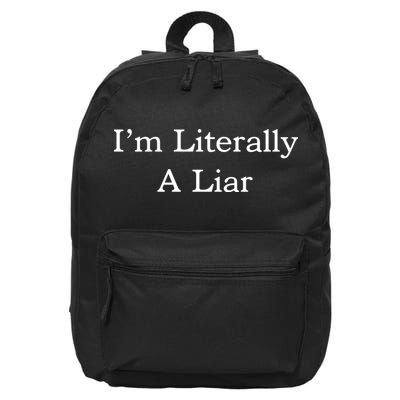 I'm Literally A Liar Pfizer Director Quote 16 in Basic Backpack