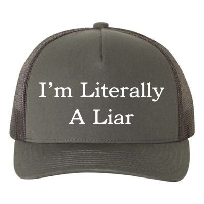 I'm Literally A Liar Pfizer Director Quote Yupoong Adult 5-Panel Trucker Hat