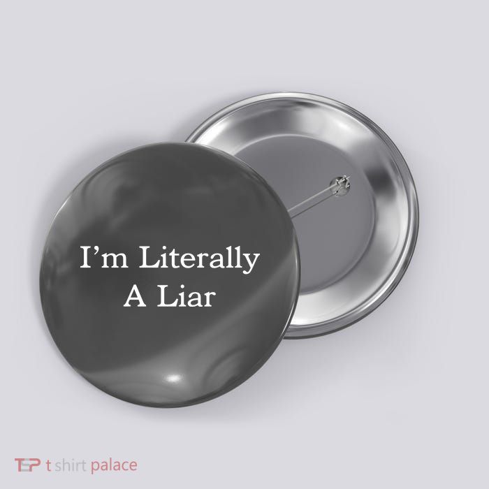 I'm Literally A Liar Pfizer Director Quote Button
