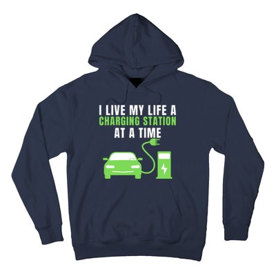 I Live A Charging Station At A Time Funny Electric Car EV Life Drive Electric Hoodie