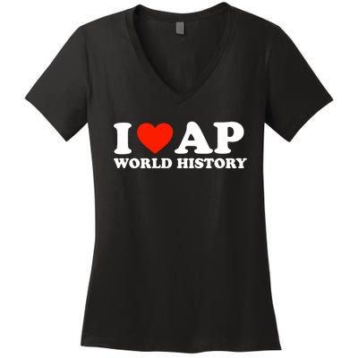 I Love AP World History Women's V-Neck T-Shirt