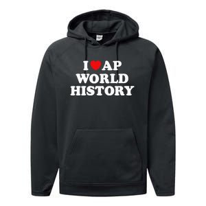 I Love AP World History Performance Fleece Hoodie